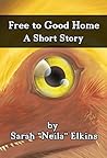Free to Good Home: A Short Story