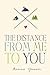 The Distance from Me to You