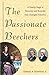 The Passionate Beechers: A Family Saga of Sanctity and Scandal That Changed America