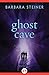 Ghost Cave