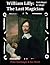 William Lilly: The Last Magician, Adept & Astrologer