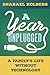 A Year Unplugged: A Family's Life Without Technology