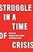 Struggle in a Time of Crisis
