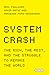 System Crash: The Rich, the Rest, and the Struggle to Remake the World