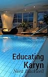 Educating Karyn by Nora Blackwell