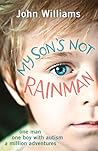 My Son's Not Rain...