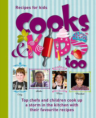 Cooks & Kids Too (Hardcover)