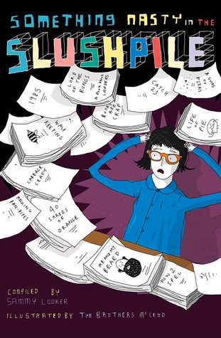 Something Nasty in the Slushpile (Hardcover)