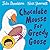 Chocolate Mousse for Greedy Goose by Julia Donaldson