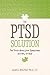 The PTSD Solution: The Trut...