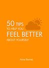 50 Tips To Help you Feel Better about Yourself