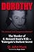 Dorothy, "An Amoral and Dangerous Woman" by John Hunt