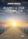 Rumbo a una vida ...