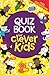 Quiz Book for Clever Kids (Buster Brain Games)