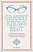 Granny Knows Best