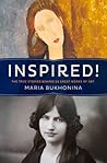 Inspired!: True Stories Behind Famous Art, Literature, Music, and Film