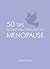 50 Tips to Help You Through the Menopause