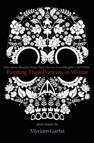 Painting Their Portraits in Winter: Stories (Paperback)