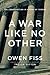 A War Like No Other: The Co...