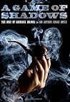 A Game of Shadows: The Best of Sherlock Holmes