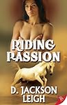 Riding Passion by D. Jackson Leigh