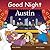 Good Night Austin (Good Night Our World)