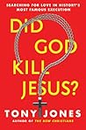 Did God Kill Jesus?: Searching for Love in History's Most Famous Execution Book cover for Did God Kill Jesus?: Searching for Love in History's Most Famous Execution