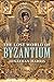 The Lost World of Byzantium