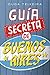 Guía Secreta de Buenos Aires: 112 LUGARES CURIOSOS, EXCÉNTRICOS y MISTERIOSOS (Spanish Edition)