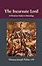 The Incarnate Lord: A Thomistic Study in Christology