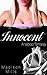 Innocent: (New Adult Taboo Erotica)