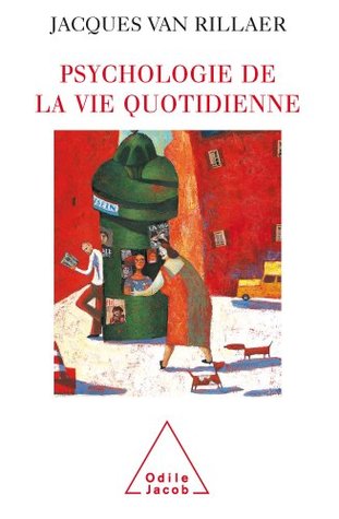 Psychologie de la vie quotidienne (Kindle Edition)