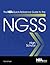 The NSTA Quick-Reference Guide to the NGSS, High School