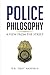 Police Philosophy: a View from the Street