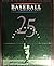 25 Great Moments in Baseball (Baseball, the American Epic)