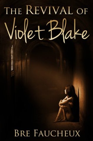 The Revival of Violet Blake (Violet Blake #2): Novella