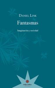 Fantasmas. Imaginación y sociedad