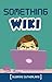 Something Wiki