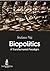 Biopolitics: A Transhumanist Paradigm