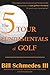 The 5 Tour Fundamentals of Golf by Bill Schmedes III