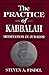 The Practice of Kabbalah: Meditation in Judaism