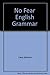 No Fear Grammar: Just the Basics (No Fear Skills Series)