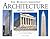 The World's Greatest Architecture: Past and Present- Over 250 of the World's Greatest and Most Exciting Buildings
