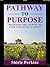 Pathway to Purpose by Shirle Perkins
