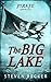 The Big Lake (Tides of Fortune #1B)