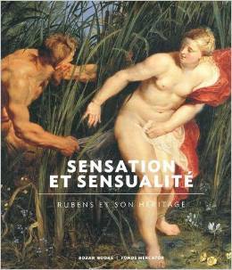Sensation et sensualité : Rubens et son héritage (Hardcover)