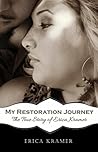 My Restoration Journey by Erica Kramer