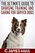 The Ultimate Guide to Choosing, Training, and Caring for Service Dogs