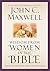 Wisdom from Women in the Bible by John C. Maxwell