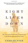 Eight Lives Down: The Story of a Counterterrorist Bomb-Disposal Operator's Tour in Iraq